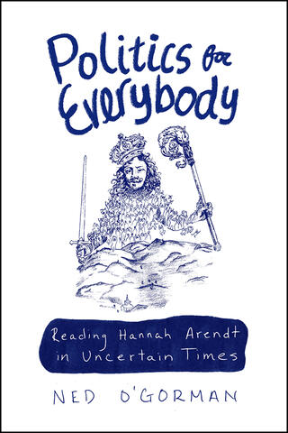 Image of cover of O'Gorman, Politics for Everybody